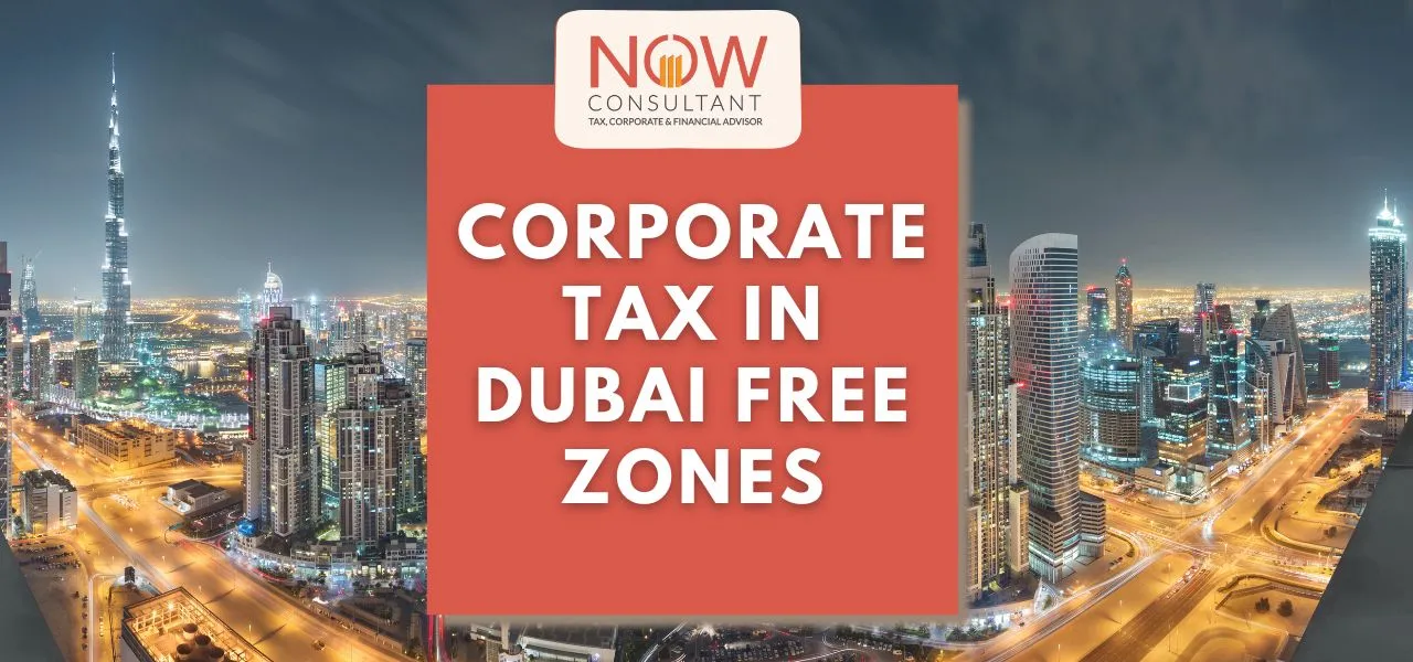 showing corporate tax in dubai free zones as text